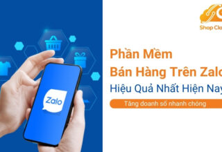 Phần Mềm Bán Hàng Trên Zalo Hiệu Quả Nhất Hiện Nay