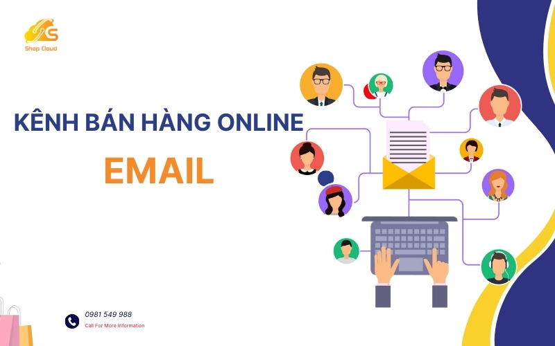 Kênh bán hàng qua Email (Email Marketing)