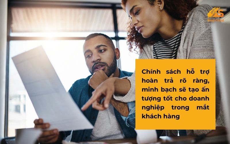 Chính Sách Hỗ Trợ Hoàn Trả Rõ Ràng, Minh Bạch