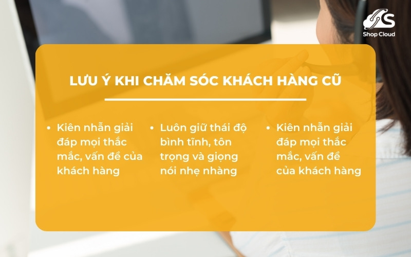 Điều cần lưu ý khi chăm sóc khách hàng cũ