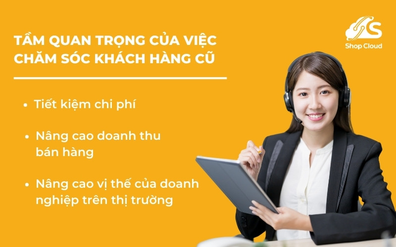 Tầm quan trọng của việc chăm sóc khách hàng cũ