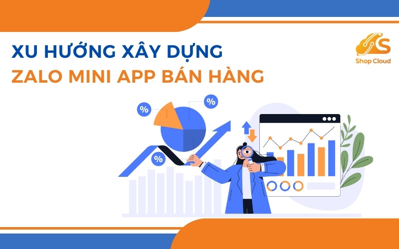 Xu hướng xây dựng mini app bán hàng tại Việt Nam