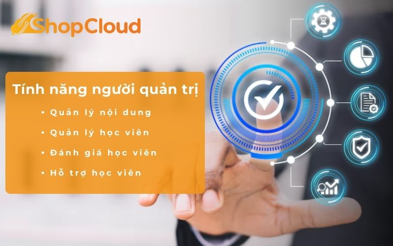 Các tính năng cần có khi thiết kế app giáo dục đối với người quản trị