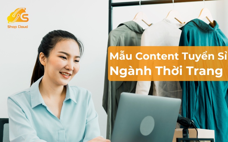 Mẫu content tuyển sỉ ngành thời trang