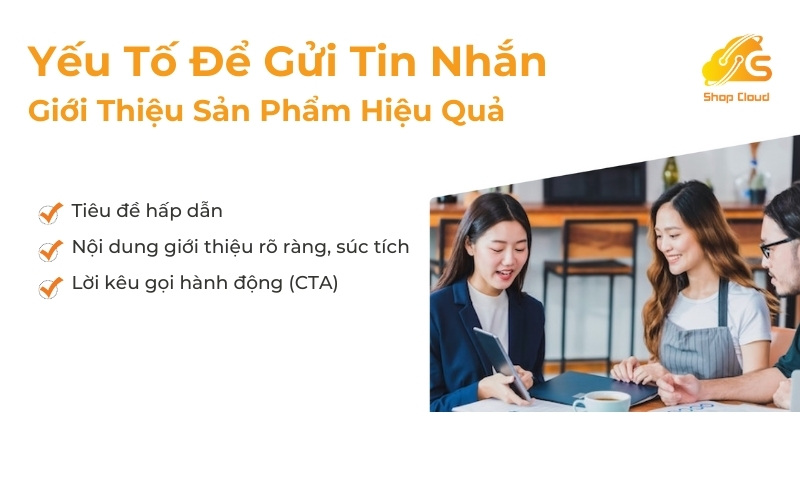 Những yếu tố để có một tin nhắn giới thiệu sản phẩm hiệu quả