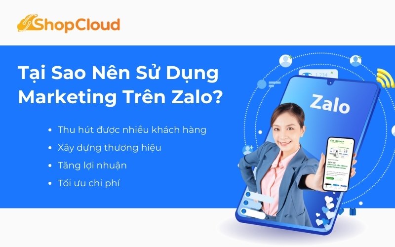 Tại sao nên sử dụng Zalo Marketing?