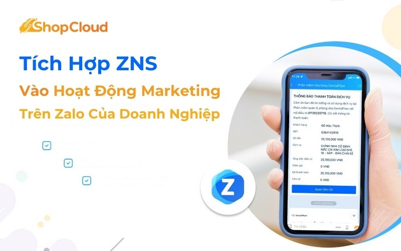 Tích hợp ZNS vào hoạt động Zalo Marketing