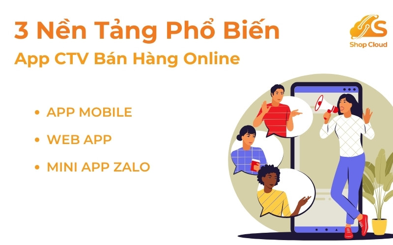 3 nền tảng phổ biến của App CTV bán hàng online