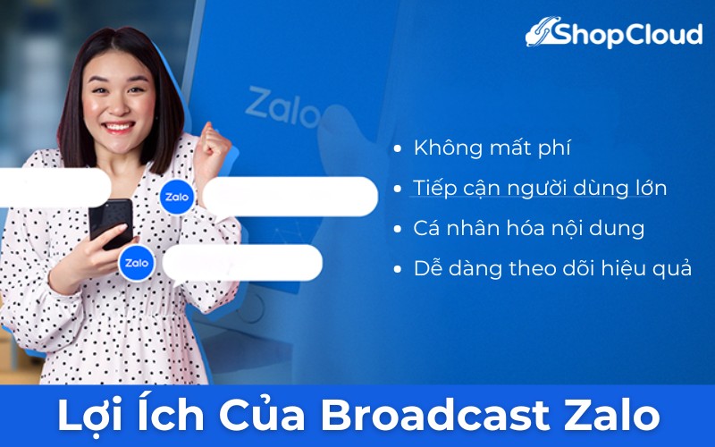 Lợi ích của Broadcast Zalo