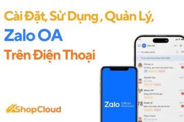 Cách Cài Đặt, Sử Dụng Và Quản Lý Zalo OA Trên Điện Thoại