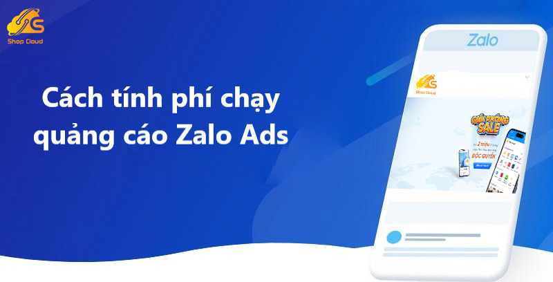 Cách tính phí chạy quảng cáo Zalo Ads 