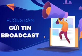 Hướng Dẫn Cách Gửi Broadcast Trên Zalo