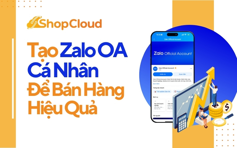 Cách Tạo Zalo OA Cá Nhân Để Bán Hàng Hiệu Quả