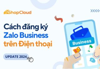 cách đăng ký zalo business trên điện thoại và máy tính